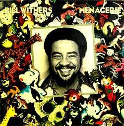 Bill Withers Menagerie