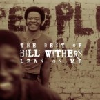 The Best of Bill Withers: Lean On Me
